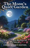 The Moon's Quiet Garden (eBook, ePUB)