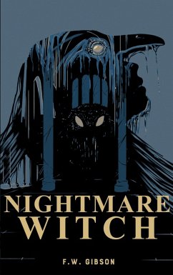 Nightmare Witch (eBook, ePUB) - Gibson, F. W.