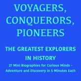 Voyagers, Conquerors, Pioneers – The Greatest Explorers in History (MP3-Download)