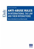 Anti-Abuse Rules in International Tax Law and their Interactions (eBook, ePUB)