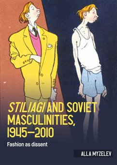 Cover Stiliagi and Soviet masculinities, 1945-2010 (eBook, ePUB)