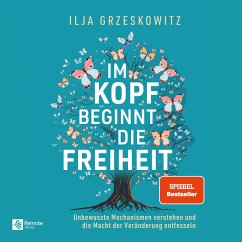 Im Kopf beginnt die Freiheit (MP3-Download) - Grzeskowitz, Ilja