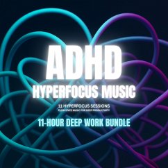 Cover ADHD Hyperfocus Music – Hyperfocus Sessions – Flow State Music for Deep Productivity (MP3-Download)