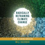 Radically Reframing Climate Change (MP3-Download)