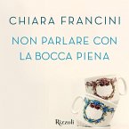 Non parlare con la bocca piena (MP3-Download)