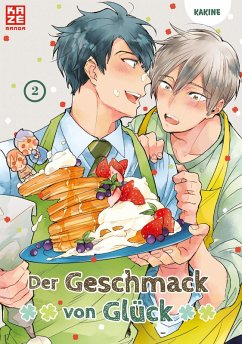 Der Geschmack von Glück - Band 2 (eBook, ePUB) - Kakine