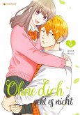 Ohne dich geht es nicht - Band 5 (eBook, ePUB)
