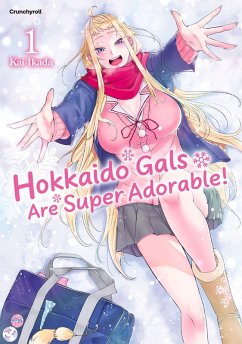 Hokkaido Gals Are Super Adorable! - Band 1 (eBook, ePUB) - Ikada, Kai