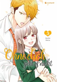Ohne dich geht es nicht - Band 3 (eBook, ePUB) - Hatta, Ayuko