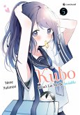 Kubo Won't Let Me Be Invisible - Band 5 (eBook, ePUB)