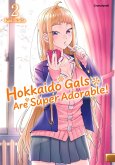 Hokkaido Gals Are Super Adorable! - Band 2 (eBook, ePUB)