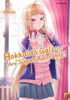 Hokkaido Gals Are Super Adorable! - Band 2 (eBook, ePUB) - Ikada, Kai