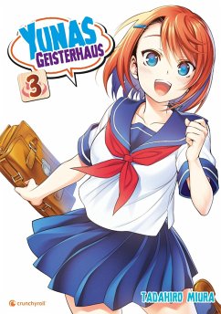 Yunas Geisterhaus - Band 3 (eBook, ePUB) - Miura, Tadahiro