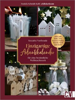 Cover Kreative Vorfreude: Adventskalender und Kränze für eine besinnliche Weihnachtszeit (eBook, ePUB)