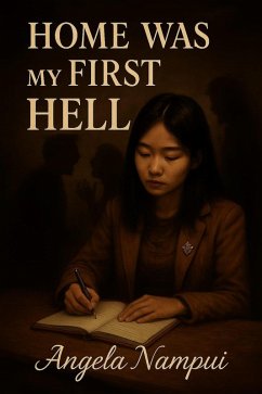 Home Was My First Hell (eBook, ePUB) - Nampui, Angela