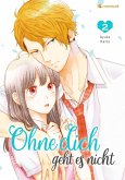 Ohne dich geht es nicht - Band 2 (eBook, ePUB)