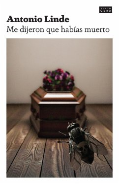 Me dijeron que habías muerto (eBook, ePUB) - Linde, Antonio