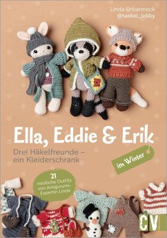 Cover Ella, Eddie & Erik im Winter: drei Häkelfreunde - ein Kleiderschrank (eBook, ePUB)