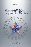 Mais Amores em Tempos de Chicotes (eBook, ePUB)