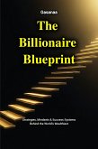 The Billionaire Blueprint (eBook, ePUB) The Billionaire Blueprint (eBook, ePUB)