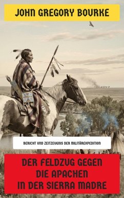 Cover Der Feldzug gegen die Apachen in der Sierra Madre (eBook, ePUB)