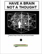 Have a Brain Not a Thought (eBook, ePUB) - Bild 1