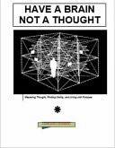 Have a Brain Not a Thought (eBook, ePUB)