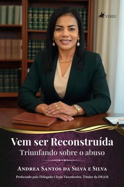 Vem ser reconstruída (eBook, ePUB) - Silva, Andrea Santos da Silva e