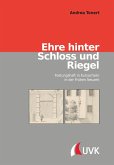 Ehre hinter Schloss und Riegel (eBook, PDF)