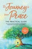 The Journey to Inner Peace - The Practical Guide: How to Learn Calmness with Effective Self-Regulation, Reduce Stress, and Establish Positive Thinking - Including Self-Regulation Journal (eBook, ePUB)