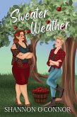 Sweater Weather (Sapphire Falls Orchard, #1) (eBook, ePUB)