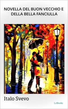 Cover Novella del buon vecchio e della bella fanciulla - Svevo (eBook, ePUB)