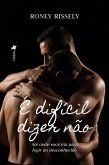 É difícil dizer não (eBook, ePUB)