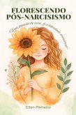 Florescendo Pós-Narcisismo (eBook, ePUB)