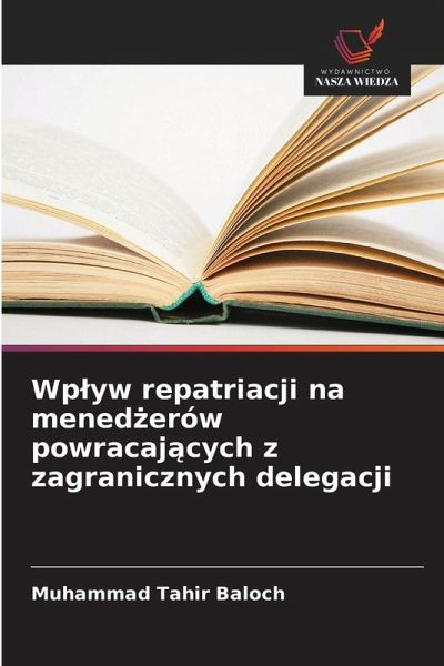 Wp¿yw repatriacji na mened¿erów powracaj¿cych z zagranicznych delegacji