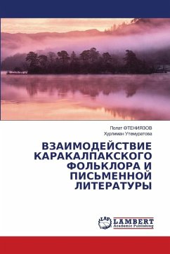 VZAIMODEJSTVIE KARAKALPAKSKOGO FOL'KLORA I PIS'MENNOJ LITERATURY