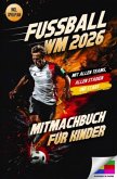 Fußball WM 2026 - Das große Mitmachbuch für Kinder