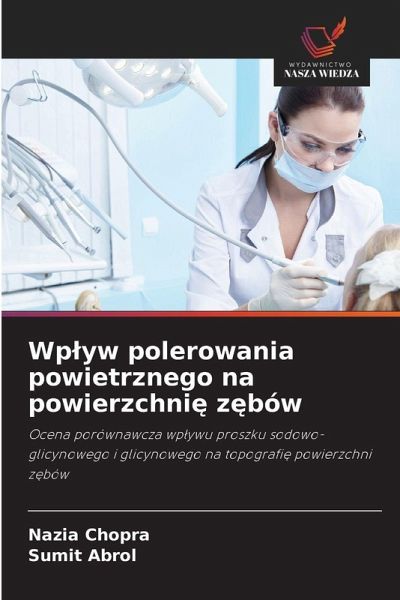 Wp¿yw polerowania powietrznego na powierzchni¿ z¿bów