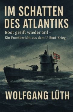 Im Schatten des Atlantiks - Boot greift wieder an!