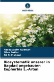 Biosystematik unserer in Bagdad angebauten Euphorbia L.-Arten