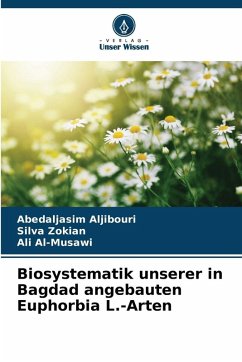 Cover Biosystematik unserer in Bagdad angebauten Euphorbia L.-Arten