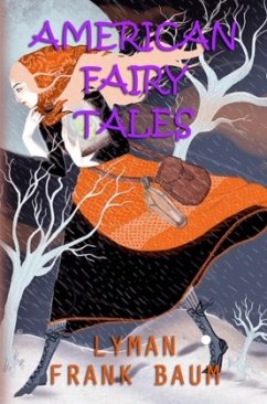 American Fairy Tales - Baum, Lyman Frank
