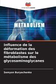 Influence de la déformation des fibroblastes sur le métabolisme des glycosaminoglycanes
