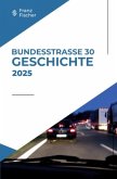 Bundesstraße 30 - Geschichte