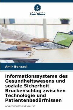 Cover Informationssysteme des Gesundheitswesens und soziale Sicherheit Brückenschlag zwischen Technologie und Patientenbedürfnissen