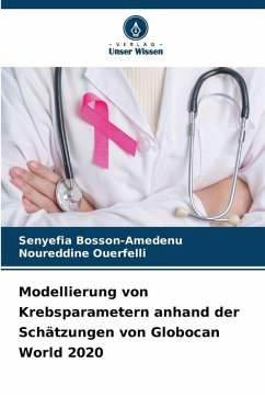 Cover Modellierung von Krebsparametern anhand der Schätzungen von Globocan World 2020