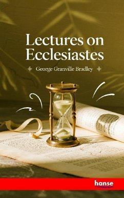 Lectures on Ecclesiastes - Bradley, George Granville