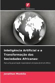 Inteligência Artificial e a Transformação das Sociedades Africanas:
