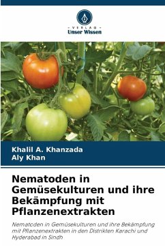 Cover Nematoden in Gemüsekulturen und ihre Bekämpfung mit Pflanzenextrakten