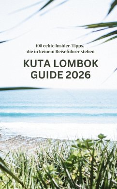 Kuta Lombok Guide 2026 Kuta Lombok Guide 2026